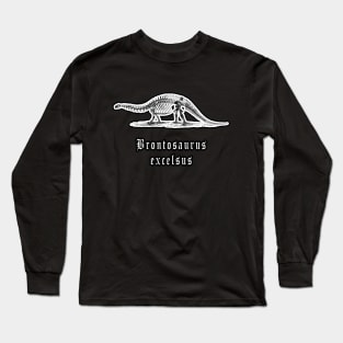 🦖 Fossil Skeleton of a Brontosaurus excelsus Dinosaur Long Sleeve T-Shirt